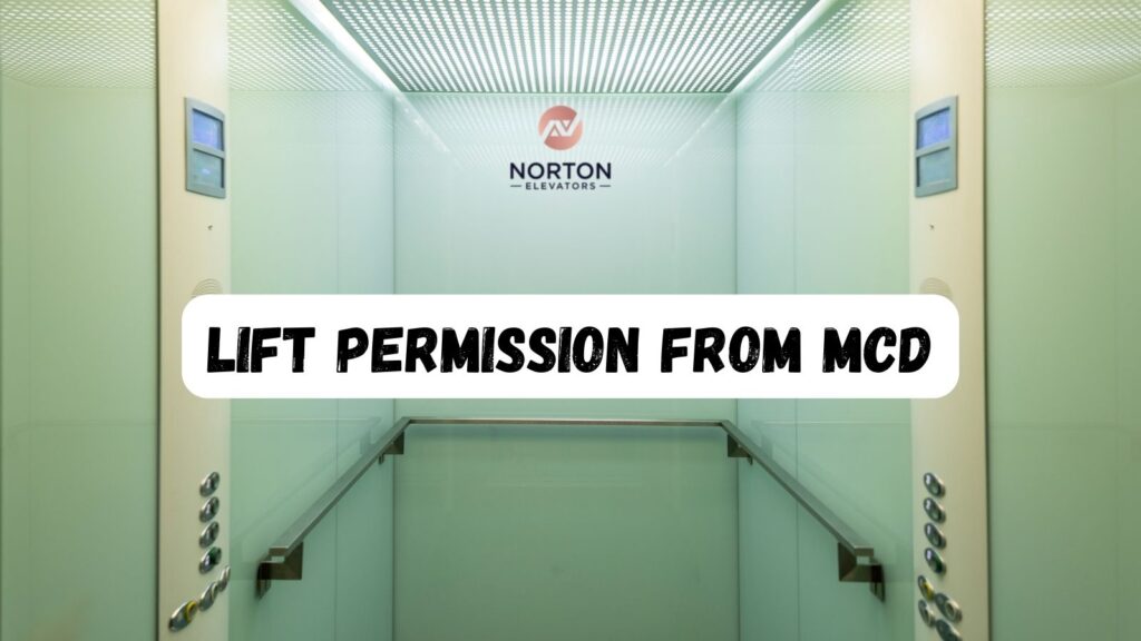Lift Permission from MCD