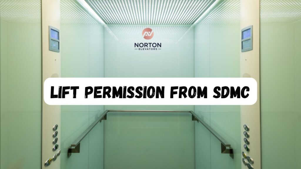 Lift Permission from SDMC
