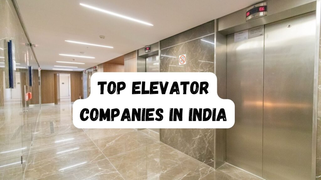 Top Elevator Companies India